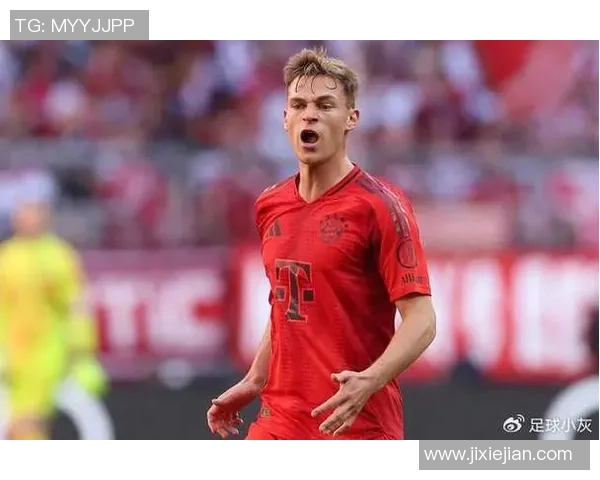 基米希在球场上的全面表现与未来发展潜力分析 基米希在球场上的全面表现与未来发展潜力分析