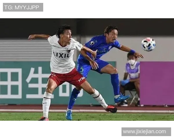 鹿岛鹿角对决大岛阪樱花精彩赛事回顾与分析 鹿岛鹿角对决大岛阪樱花精彩赛事回顾与分析